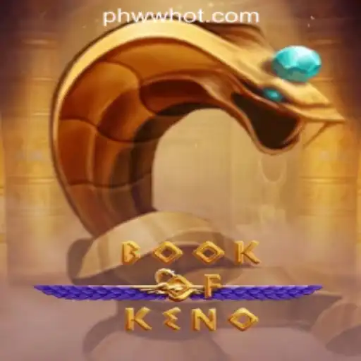 Discover the Thrilling World of BookOfKeno at PHWW.COM Online Casino