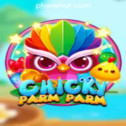 Discover the Exciting World of ChickyParmParm at PHWW.COM Online Casino