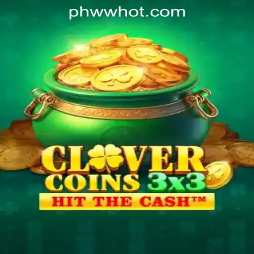 Discover the Excitement of Clovercoin3x3 at PHWW.COM Online Casino