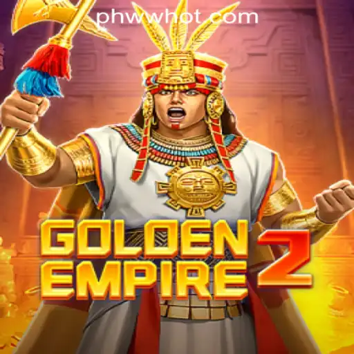 GoldenEmpire2 and PHWW.COM Online Casino: A New Era of Gaming