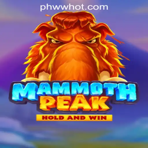 Explore the Thrills of MammothPeak at PHWW.COM Online Casino