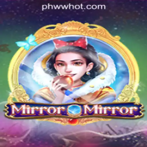 Exploring MirrorMirror: A Magical Journey in PHWW.COM Online Casino