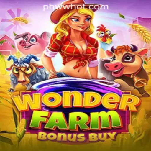 Exploring the Exciting World of WonderFarmBonusBuy at PHWW.COM Online Casino